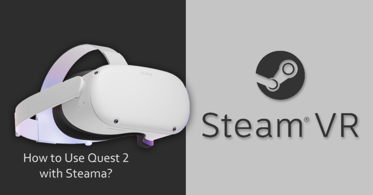 How to Use Quest 2 with Steam